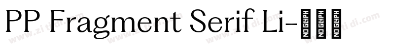 PP Fragment Serif Li字体转换